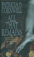 All that Remains by Patricia Cornwell | Genre:  | Bind: Paperback | Pub: Warner Books