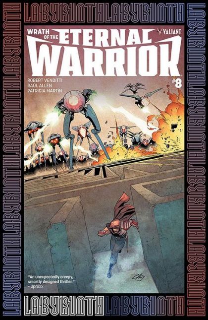 Wrath of The Eternal Warrior Labyrinth, Part 2: A Thousand Cuts |  Issue#8C | Year:2016 | Series:  | Pub: Valiant Entertainment | Clayton Henry Variant