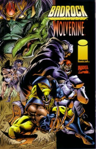 Badrock / Wolverine  |  Issue#1B | Year:1996 | Series:  | Pub: Marvel Comics and Image Comics | Yaep Cover