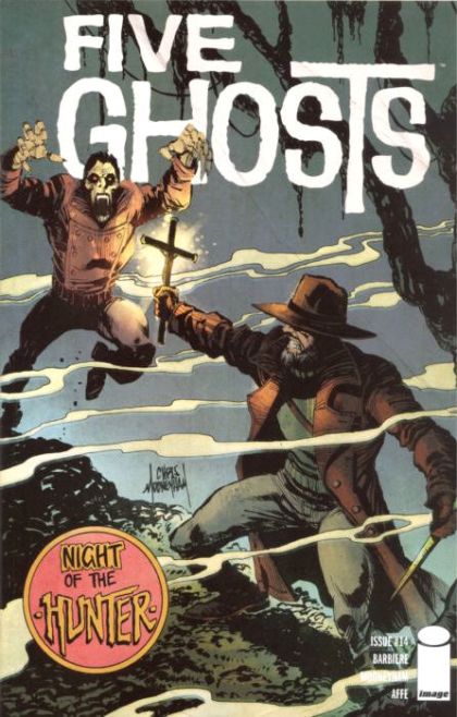 Five Ghosts: The Haunting of Fabian Gray Monsters & Men, Part 2: Night of the Hunter |  Issue#14 | Year:2014 | Series:  | Pub: Image Comics |