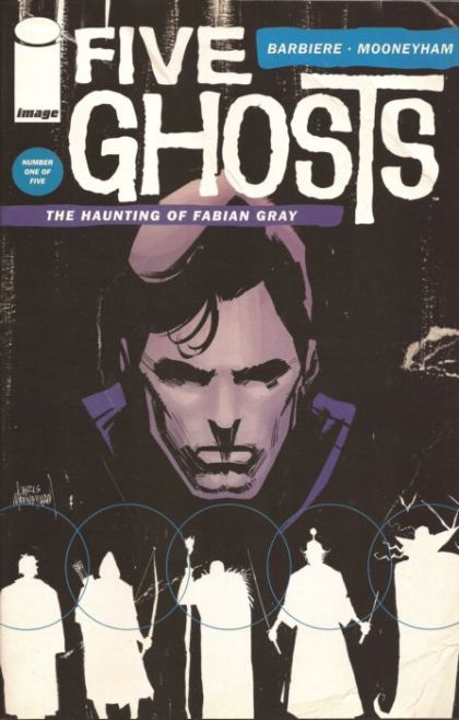 Five Ghosts: The Haunting of Fabian Gray The Haunting of Fabian Gray |  Issue#1A | Year:2013 | Series:  | Pub: Image Comics |