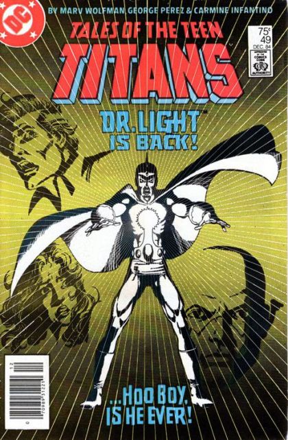 Tales of the Teen Titans The Light That Failed |  Issue#49B | Year:1984 | Series: Teen Titans | Pub: DC Comics | Newsstand Edition