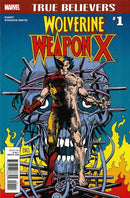 True Believers: Wolverine Weapon X  |  Issue