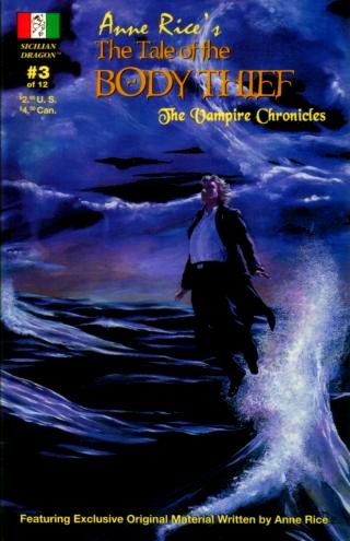Anne Rice's The Tale of the Body Thief  |  Issue#3 | Year:1999 | Series:  | Pub: Sicilian Dragon Publishing | First Printing
