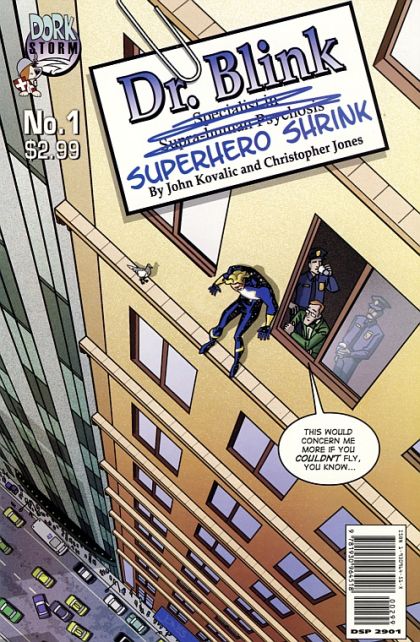 Dr. Blink: Superhero Shrink  |  Issue#1 | Year:2005 | Series:  | Pub: Dork Storm Press |