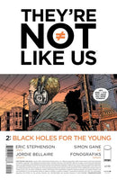 They're Not Like Us Black Holes For The Young |  Issue