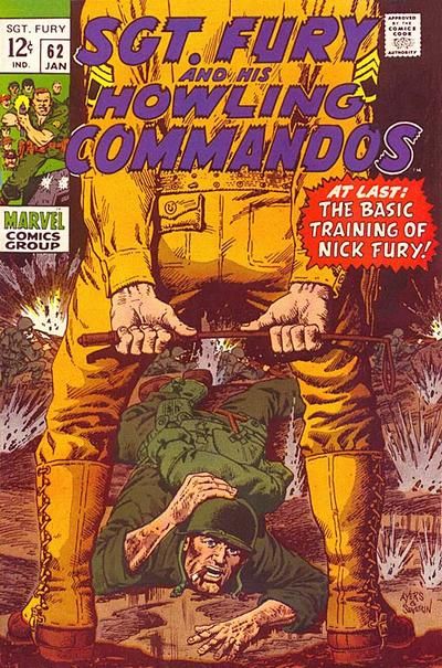Sgt. Fury and His Howling Commandos  |  Issue#62 | Year:1969 | Series: Nick Fury - Agent of S.H.I.E.L.D. | Pub: Marvel Comics |