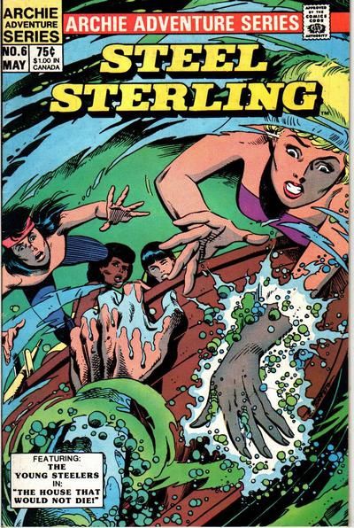 Steel Sterling, Vol. 2 The House That Wouldn't Die; The Echoes of My Mind; Report from an Astral Alien! |  Issue#6 | Year:1984 | Series:  | Pub: Archie Comic Publications |