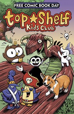 Free Comic Book Day 2013 (Top Shelf Kids Club)  |  Issue# | Year:2013 | Series:  | Pub: Top Shelf Productions | Free Comic Book Day 2013 Edition
