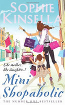 Mini Shopaholic by Sophie Kinsella | Genre:  | Bind: Paperback | Pub: Black Swan