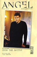 Angel Scriptbook Spin The Bottle |  Issue