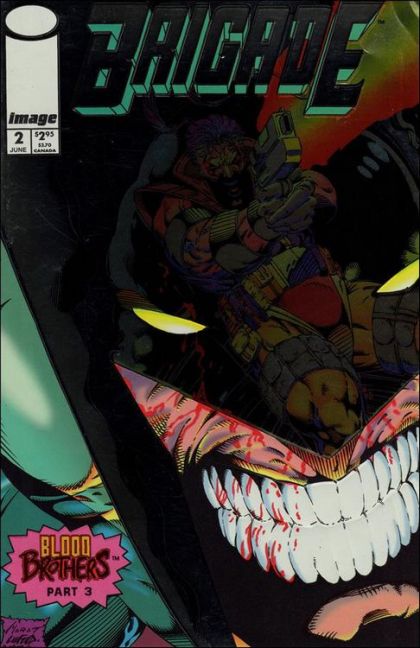 Brigade, Vol. 2 Blood Brothers - Part 3 - Breakout / Hard Copy |  Issue#2A | Year:1993 | Series:  | Pub: Image Comics | Direct Edition