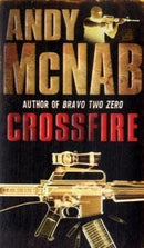 Crossfire by Andy McNab | Genre:  | Bind: Paperback | Pub: Corgi