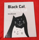 Black Cat, White Cat | Picture Story Book | For 3-5 Years Old | Hardcover | SKU: 2405_101_A104