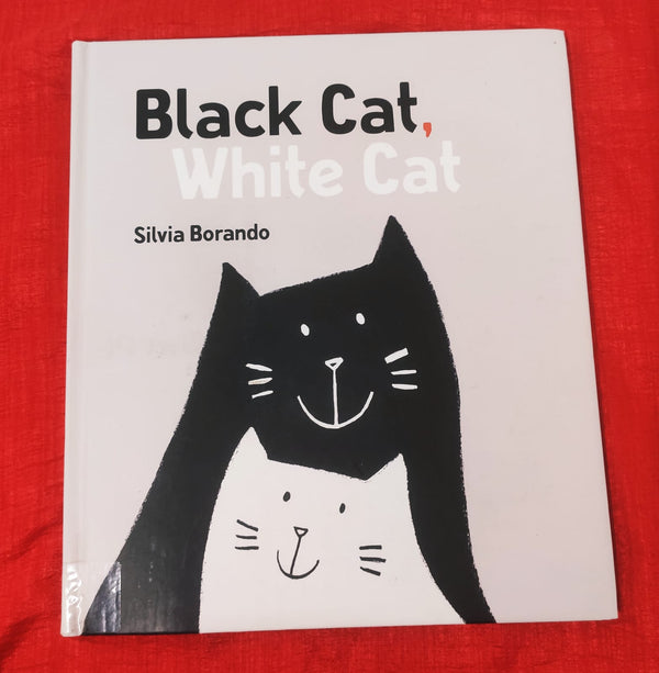 Black Cat, White Cat | Picture Story Book | For 3-5 Years Old | Hardcover | SKU: 2405_101_A104