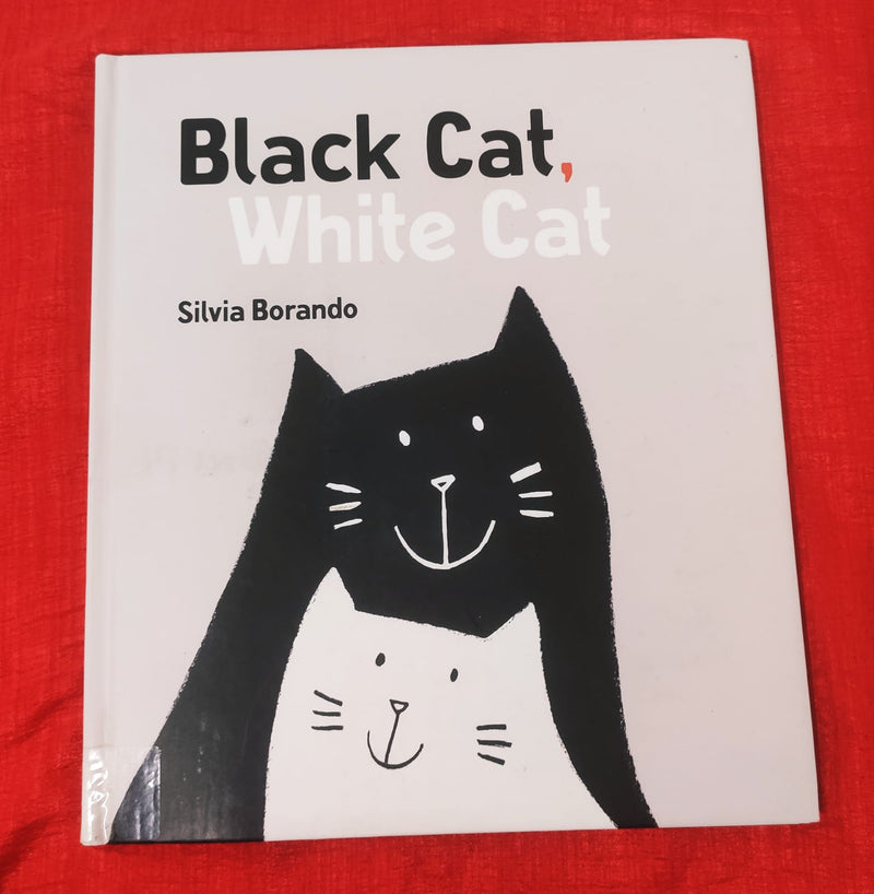 Black Cat, White Cat | Picture Story Book | For 3-5 Years Old | Hardcover | SKU: 2405_101_A104