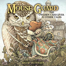 Mouse Guard: Owlhen Caregiver The Tale of the Owlhen Caregiver; The Tale of Piper the Listener; The Tale of the Wild Wolf |  Issue