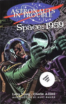 Astronauts In Trouble: Space 1959 Murders and Acquistions / U.S. and Them / Son, and Moon |  Issue