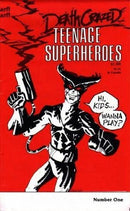 Death Crazed Teenage Superheroes  |  Issue