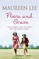 Flora And Grace by Maureen Lee | Genre: Chick Lit | Bind: Paperback | Pub: Orion Books