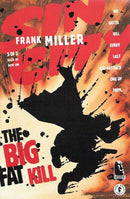 Sin City: The Big Fat Kill The Big Fat Kill |  Issue