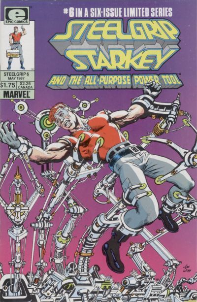 Steelgrip Starkey Steelgrip's Atomic Power Play |  Issue#6 | Year:1987 | Series:  | Pub: Marvel Comics |