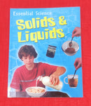 Solids and Liquids | Educational Non Fiction Book | For 6-8 Years Old | Paperback | SKU: 2405_101_A105