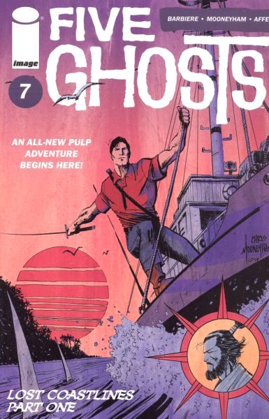 Five Ghosts: The Haunting of Fabian Gray Lost Coastlines, Part One |  Issue#7 | Year:2013 | Series:  | Pub: Image Comics |