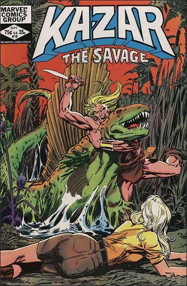 Ka-Zar, Vol. 3 A Stranger in Paradise; Tales of Zabu: Fly Now… Pay Later |  Issue#18A | Year:1982 | Series: Ka-Zar | Pub: Marvel Comics | Direct Edition