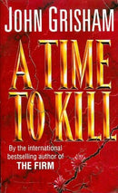 A Time to Kill by John Grisham | Genre:  | Bind: Paperback | Pub: