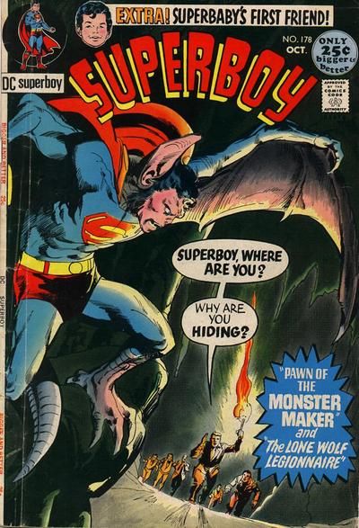 Superboy, Vol. 1 Pawn of the Monster-Maker / the Lone Wolf Legionnaire / the Youth Who Wasn't Human / Superbaby's First Friend |  Issue#178 | Year:1971 | Series: Superboy | Pub: DC Comics |