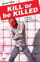 Kill Or Be Killed  |  Issue