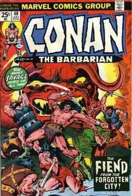 Conan the Barbarian, Vol. 1 The Fiend from the Forgotten City |  Issue#40 | Year:1974 | Series: Conan | Pub: Marvel Comics