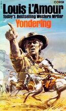 Yondering by Louis L'Amour | Genre:  | Bind: Paperback | Pub: Corgi