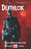 Deathlok, Vol. 5 HC / TP Deathlok, Vol. 5: Man Versus Machine |  Issue
