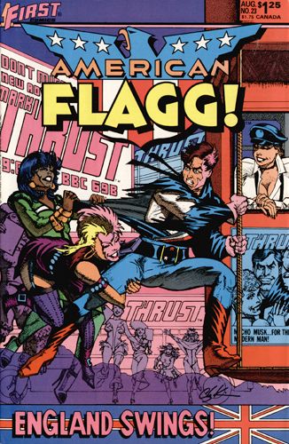 American Flagg!, Vol. 1 Mad Dogs And Englishmen: Part 1 / There is a Heppy Land, Fur, Fur Away... |  Issue#23 | Year:1985 | Series:  | Pub: First Comics |