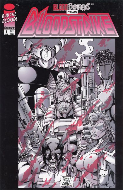 Bloodstrike Blood Brothers - Prelude |  Issue#1A | Year:1993 | Series:  | Pub: Image Comics | Dan Fraga Regular