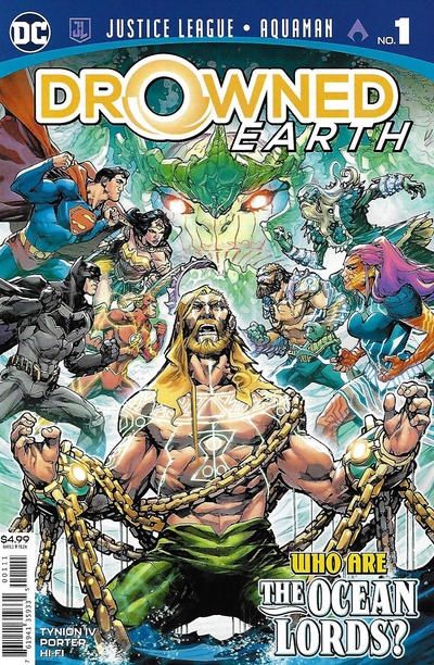 Justice League / Aquaman: Drowned Earth Drowned Earth - Part One |  Issue#1A | Year:2018 | Series:  | Pub: DC Comics | Regular Howard Porter Cover