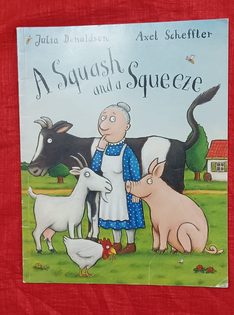 A Squash and a Squeeze | Story Book with Big Pictures and Little Text | For 3-5 Years Old | Paperback | SKU: 2405_101_A101