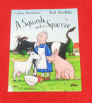 A Squash and a Squeeze | Story Book with Big Pictures and Little Text | For 3-5 Years Old | Paperback | SKU: 2405_101_A106