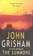 The Summons by John Grisham | Genre: Legal Stories | Bind: Paperback | Pub: Arrow