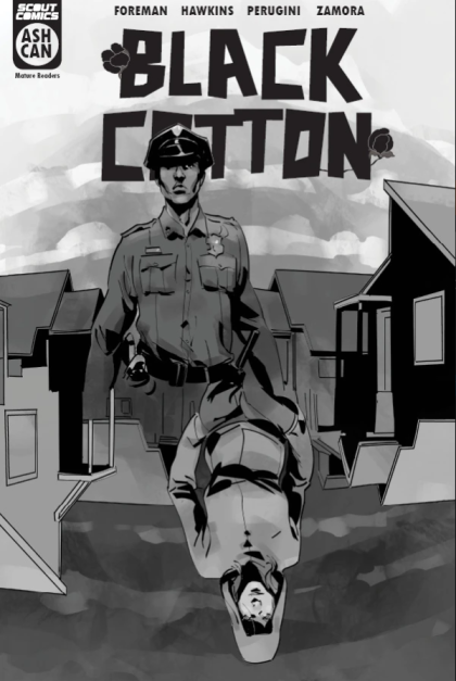 Black Cotton  |  Issue#0 | Year:2021 | Series:  | Pub: Scout Comics | Ashcan
