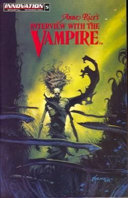 Anne Rice's Interview with the Vampire the longing for fear |  Issue#5 | Year:1992 | Series: Interview With The Vampire | Pub: Innovation |