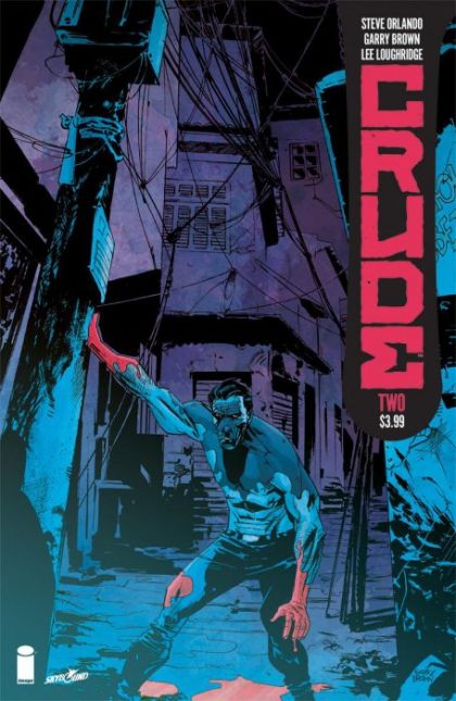 Crude  |  Issue#2 | Year:2018 | Series:  | Pub: Image Comics |