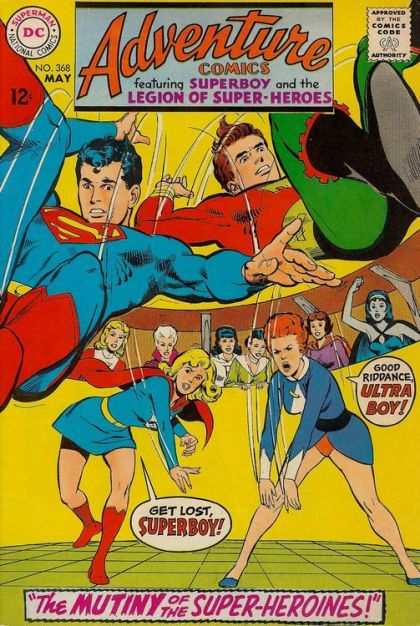 Adventure Comics, Vol. 1 The Mutiny Of The Super-Heroines! |  Issue#368 | Year:1968 | Series:  | Pub: DC Comics |