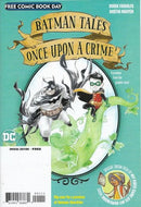 Free Comic Book Day 2020 (Batman Overdrive / Batman Once Upon A Crime) Batman Tales: Once Upon a Crime; My Video Game Ate My Homework; Batman: Overdrive; Primer |  Issue