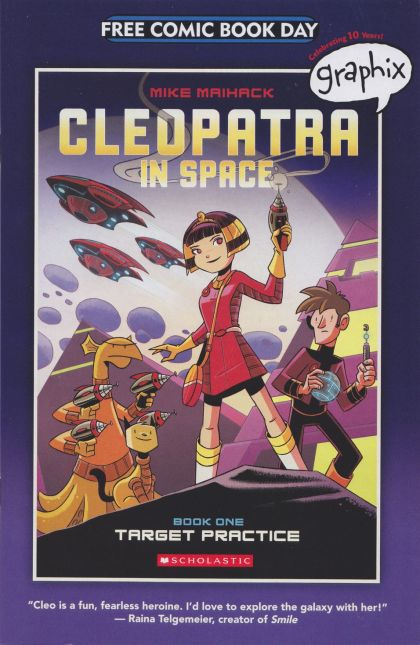 Free Comic Book Day 2015 (Graphix: Cleopatra in Space)  |  Issue# | Year:2015 | Series:  | Pub: Graphix | Free Comic Book Day 2015 Edition