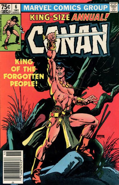 Conan the Barbarian Annual King Of The Forgotten People |  Issue#6B | Year:1981 | Series: Conan | Pub: Marvel Comics |