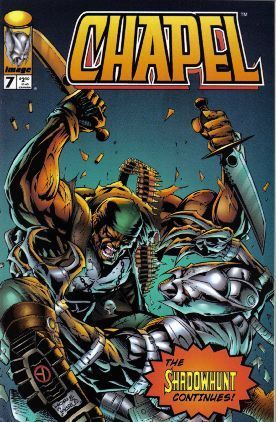 Chapel, Vol. 2 Hunted |  Issue#7 | Year:1996 | Series:  | Pub: Image Comics |
