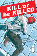Kill Or Be Killed  |  Issue